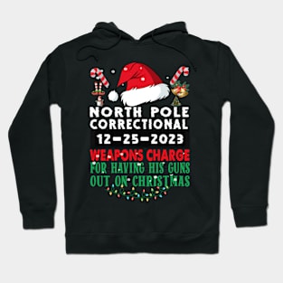 North Pole Correctional Weapons Charge His Guns Out On Christmas Hoodie